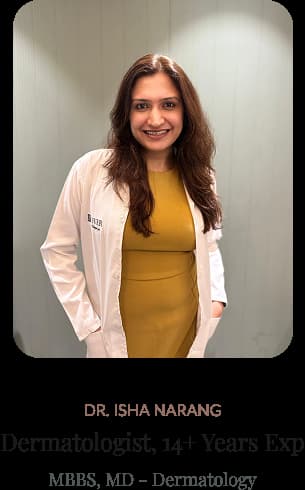 Dr. Isha Narang - Dermatologist